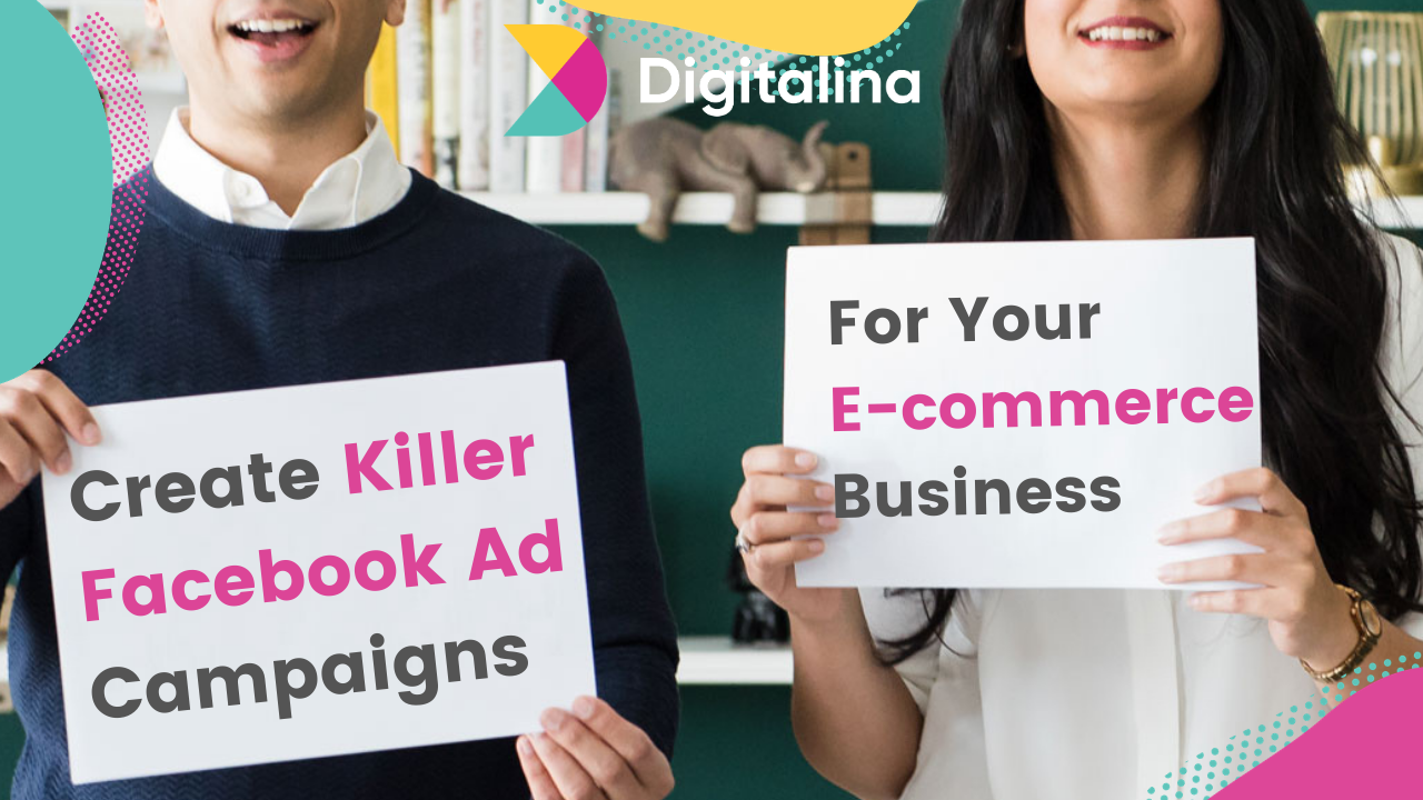 Killer Facebook Ads For Your ECommerce Business